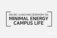 Online Launching Ceremony on "Minimal En..